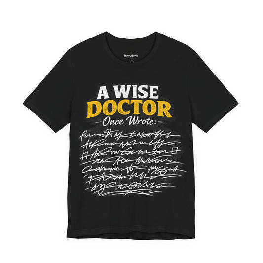 Doctor handwriting funny shirt