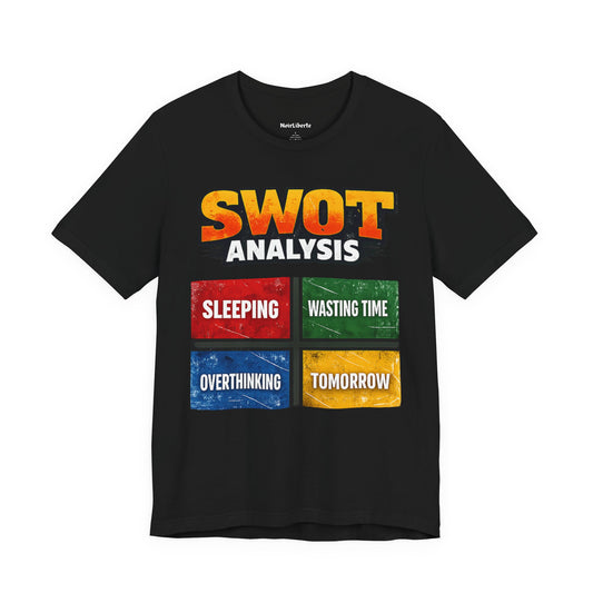 SWOT Analysis Funny Shirt