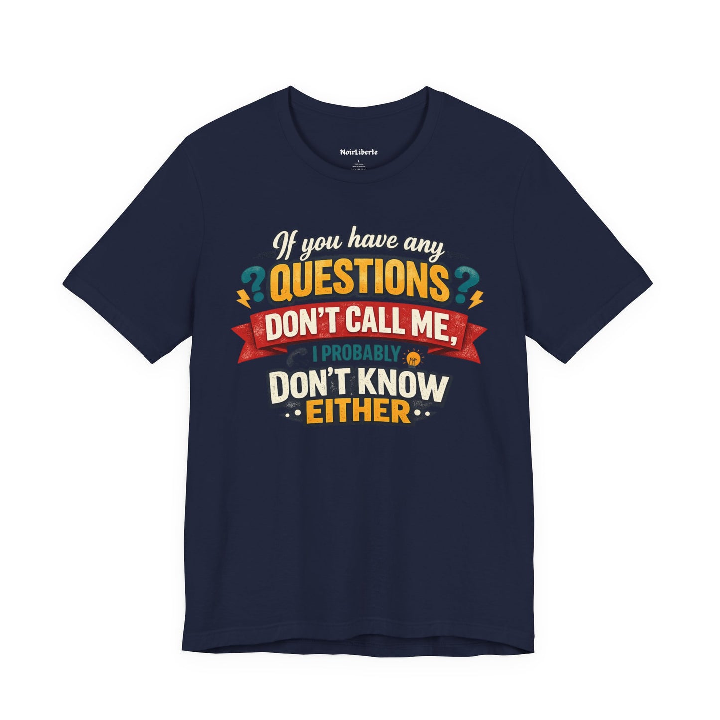 Funny shirt with a graphic phrase about people who are cueless at work, Blue