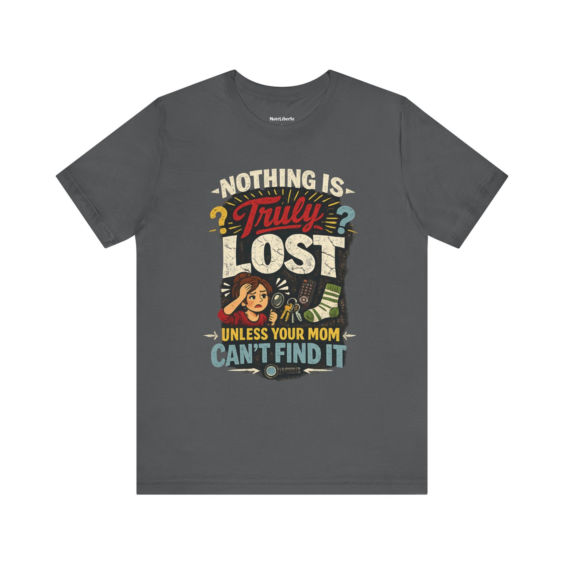 funny shirt with a graphic phrase about moms being able to find everything, Grey