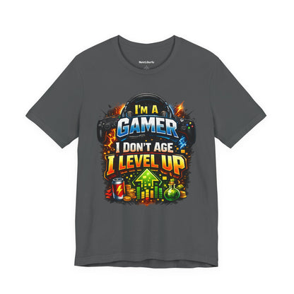 I'm a gamer, I don't age, I level up Funny shirt