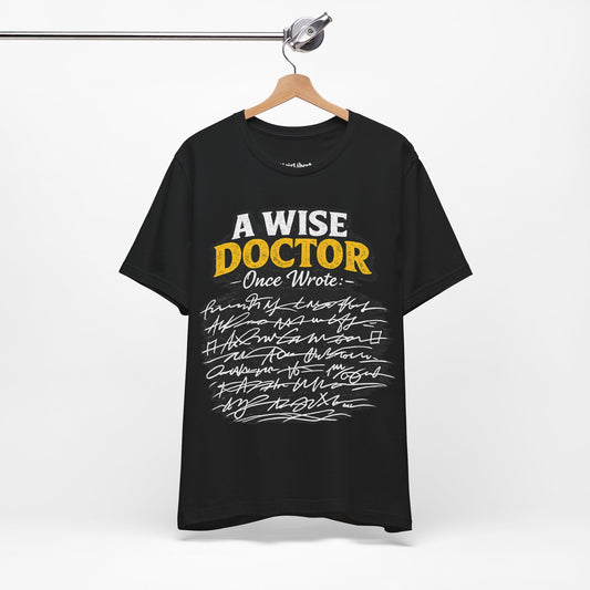 Doctor handwriting funny shirt