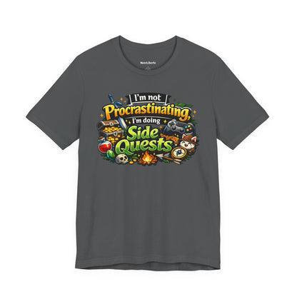 Funny shirt with a graphic phrase about gamers that are doing side quests in real life, Grey
