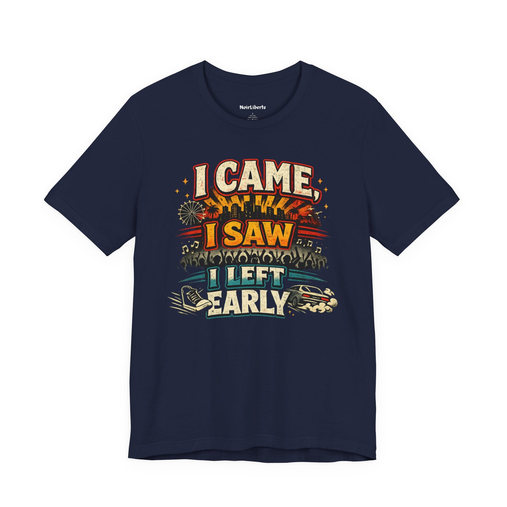 funny shirt with a graphic phrase that says I came I saw I left early, Navy