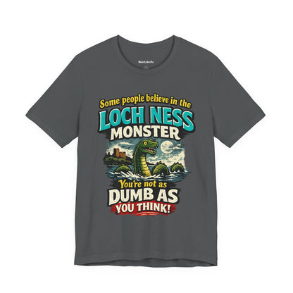 Funny shirt with lochness monster graphic phrase, Grey