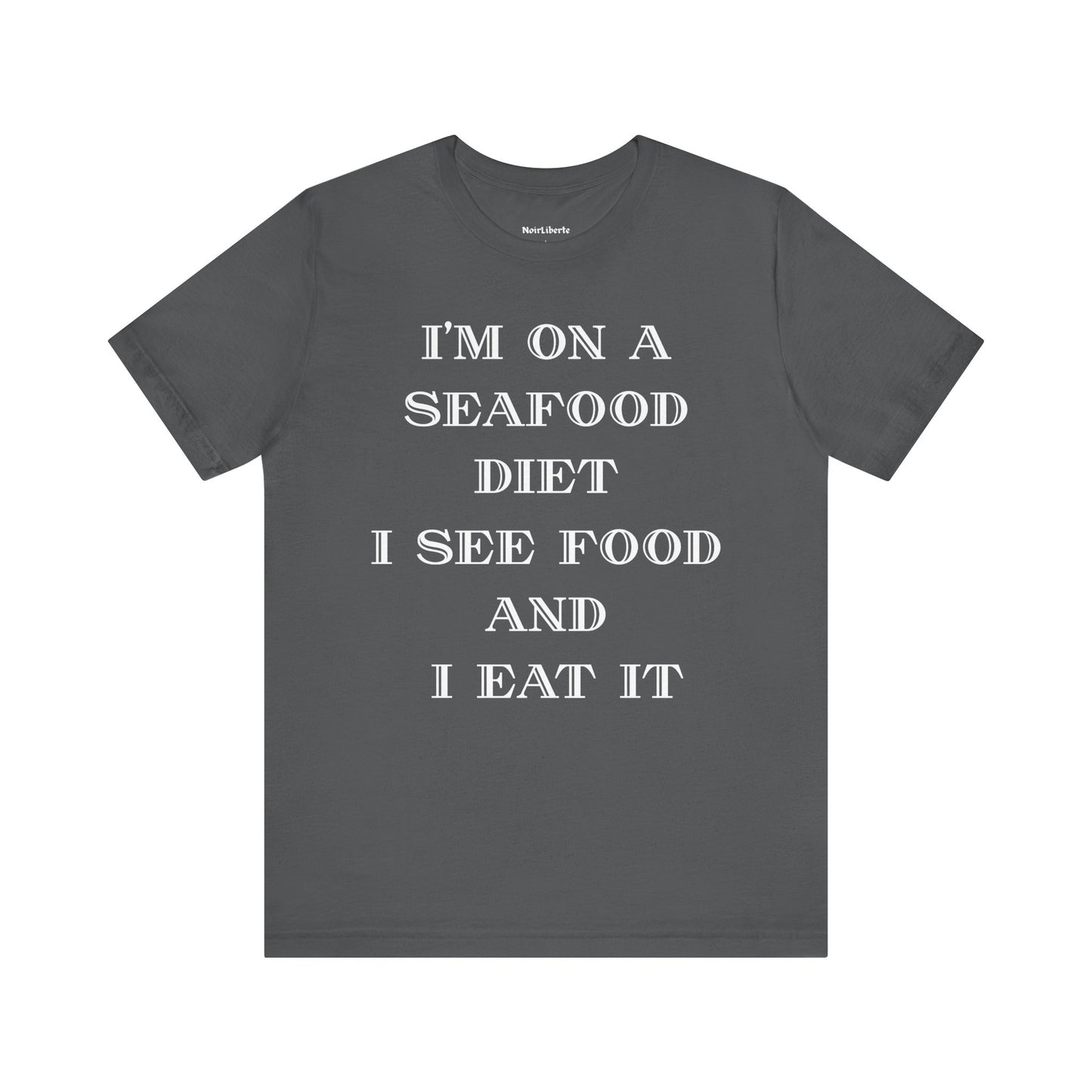 I'm on a seafood diet
