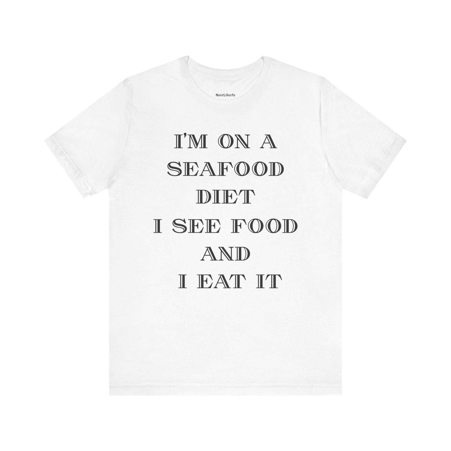 I'm on a seafood diet