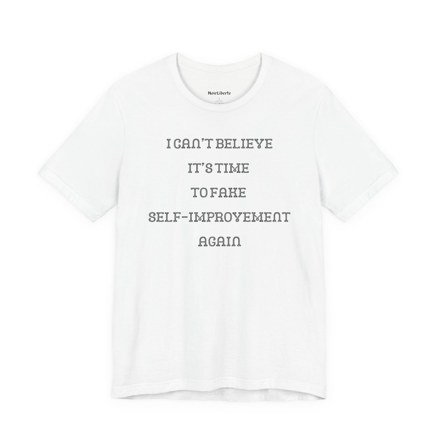 I Can't Believe It's Time To Fake Self‑Improvement Again