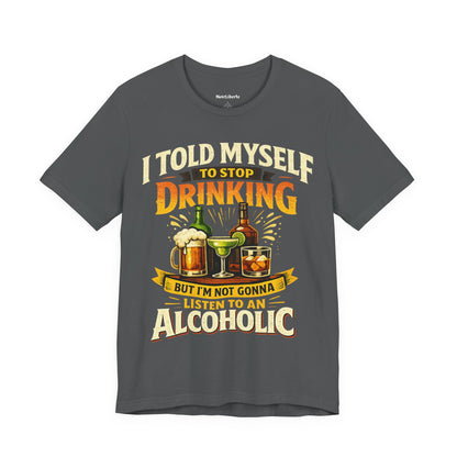 funny shirt with a drinking graphic phrase, Grey
