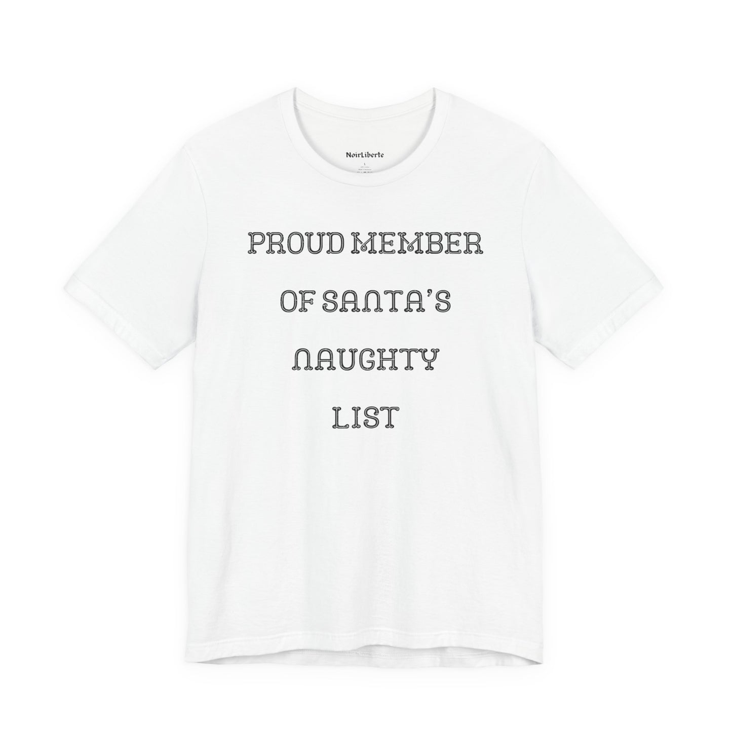 Proud Member of Santa's Naughty List