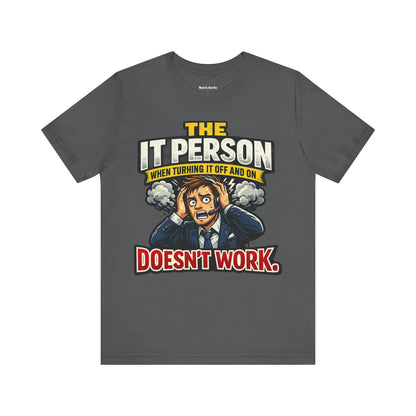 Funny shirt with a workplace graphic phrase, grey