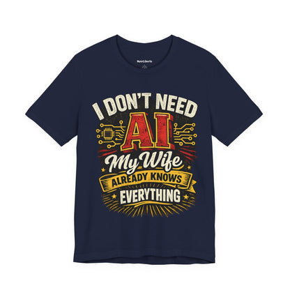 I don't need AI funny shirt