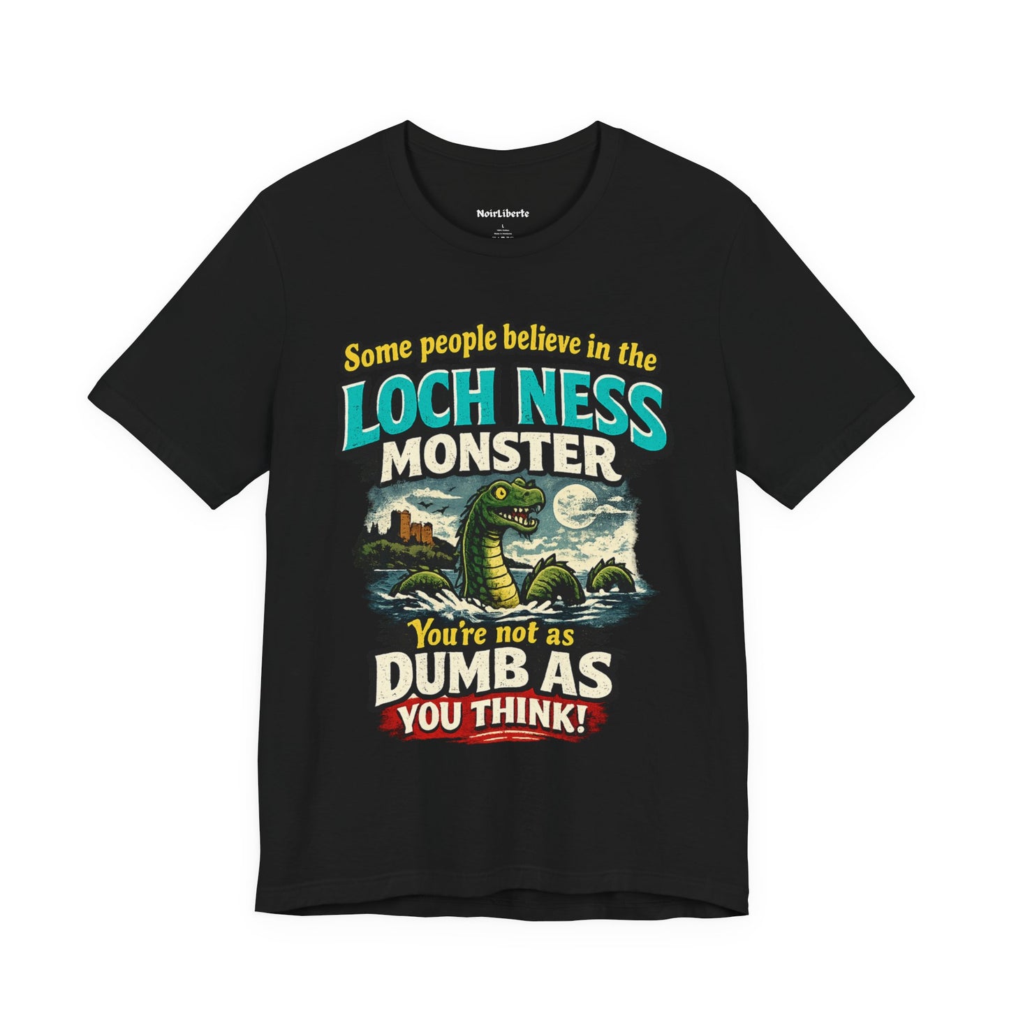 Funny shirt with lochness monster graphic phrase, Black