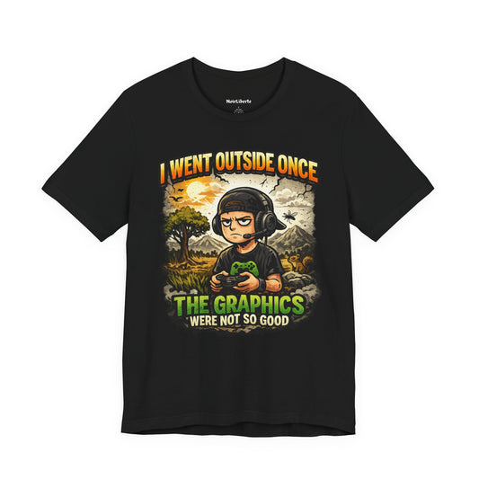 funny shirt for gamers with a graphic phrase, the graphics outside are not so good, Black
