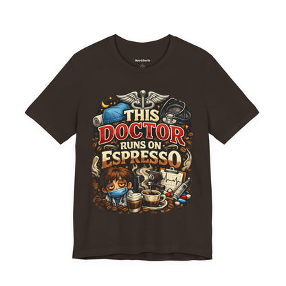 funny shirt with a graphic phrase for doctors, Brown