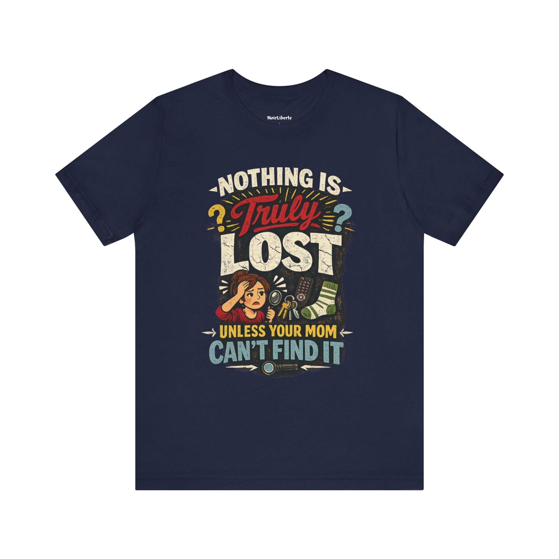 funny shirt with a graphic phrase about moms being able to find everything, Navy