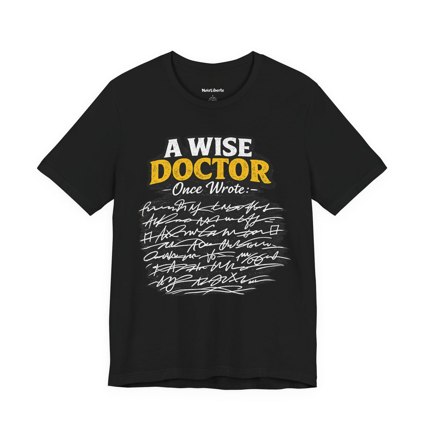 funny shirt with graphic phrase about doctors having bad hand writing, Black