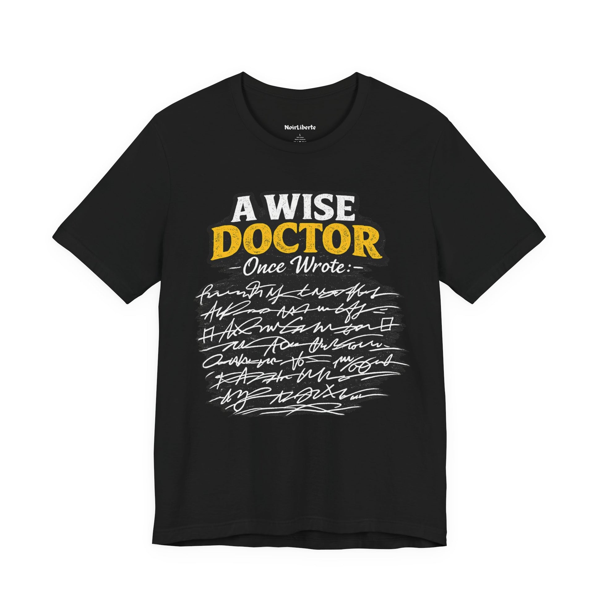 funny shirt with graphic phrase about doctors having bad hand writing, Black