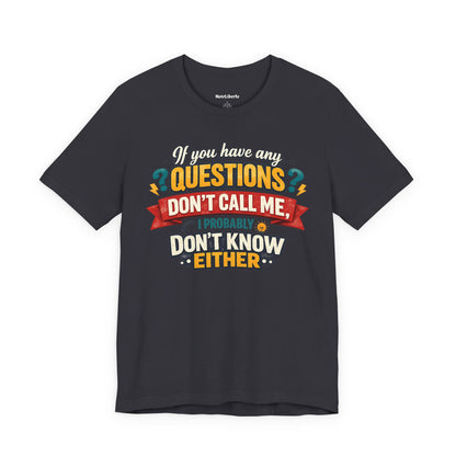 Funny shirt with a graphic phrase about people who are cueless at work, Grey