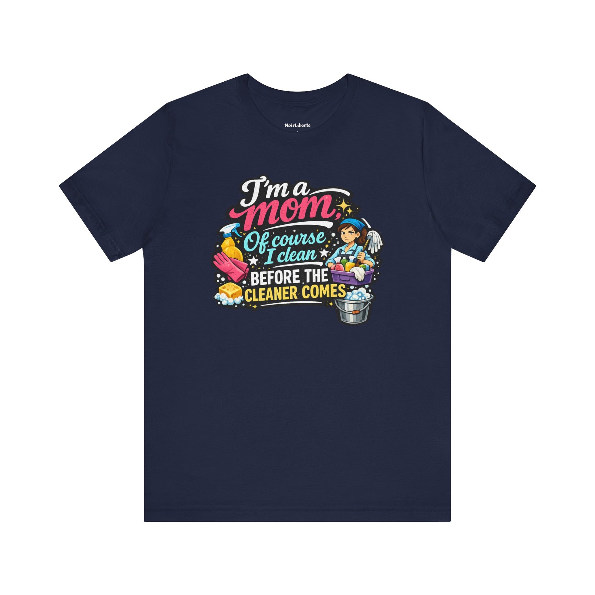 Funny shirt with a graphic phrase about moms being obsessed with cleaning, Navy