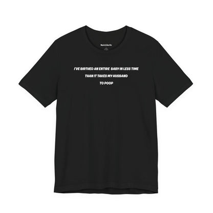 Funny shirt with a graphic phrase about men taking too long to poop, Black