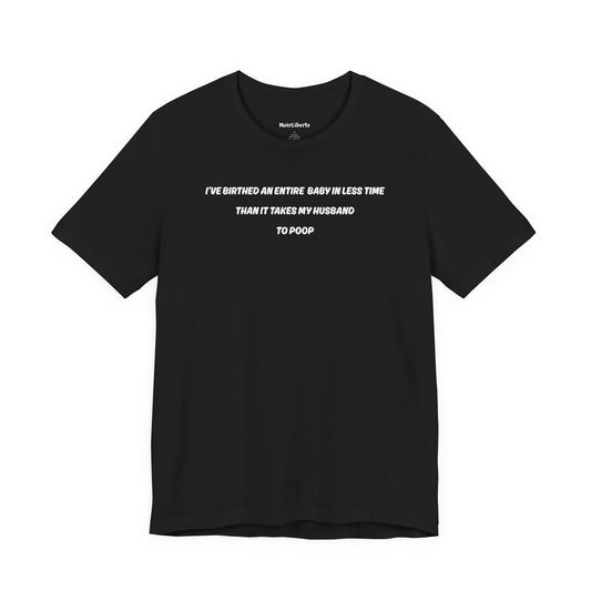 Funny shirt with a graphic phrase about men taking too long to poop, Black