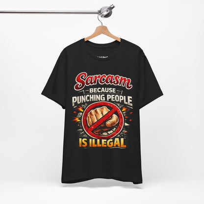 Sarcasm funny shirt
