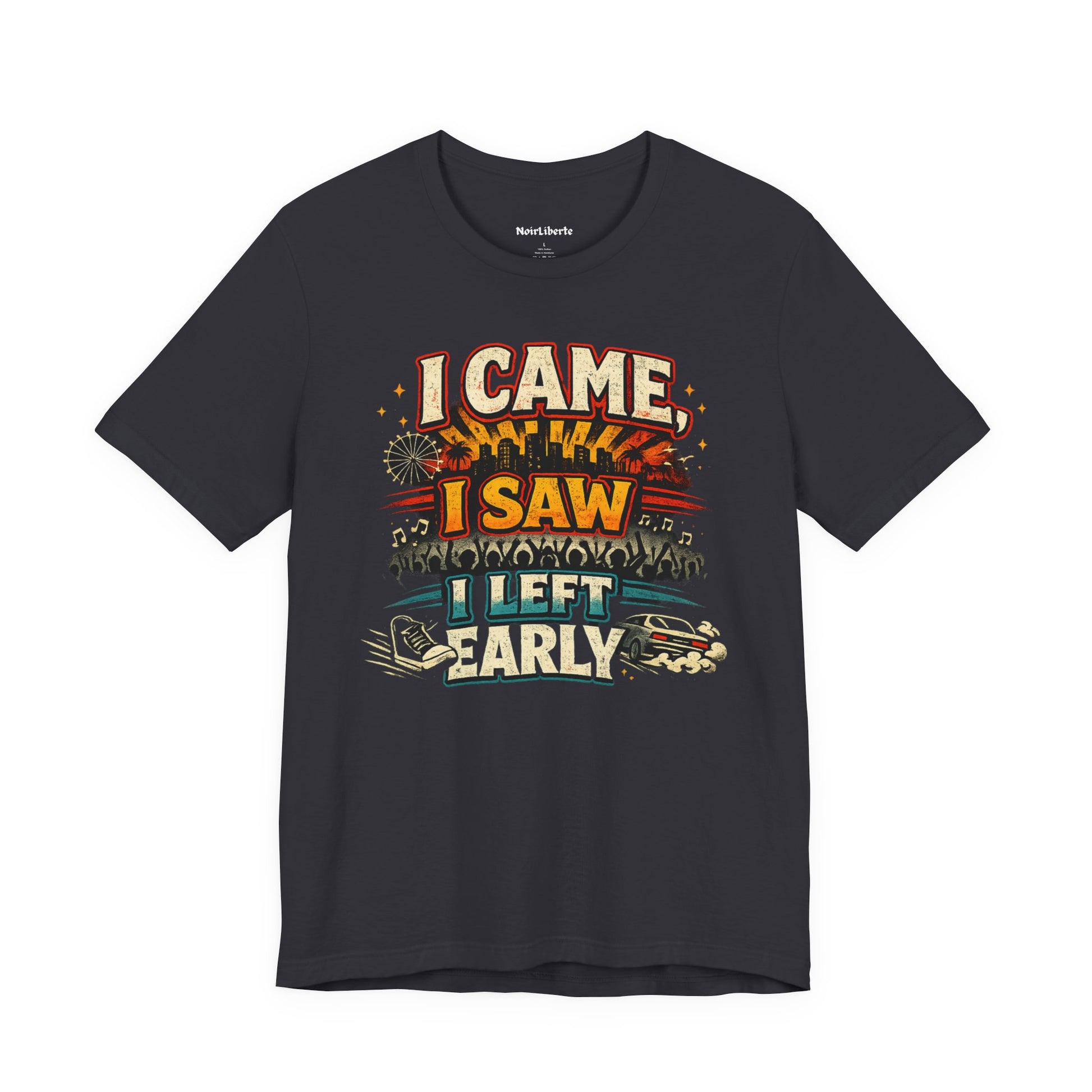 funny shirt with a graphic phrase that says I came I saw I left early, Grey