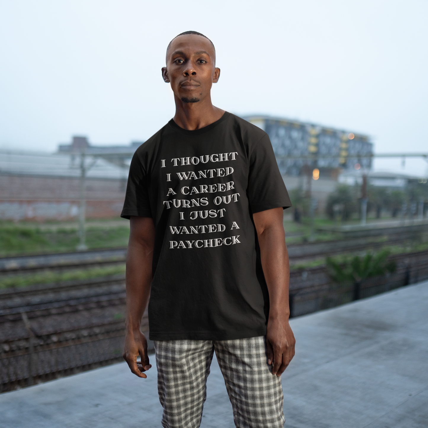 I thought I wanted a career