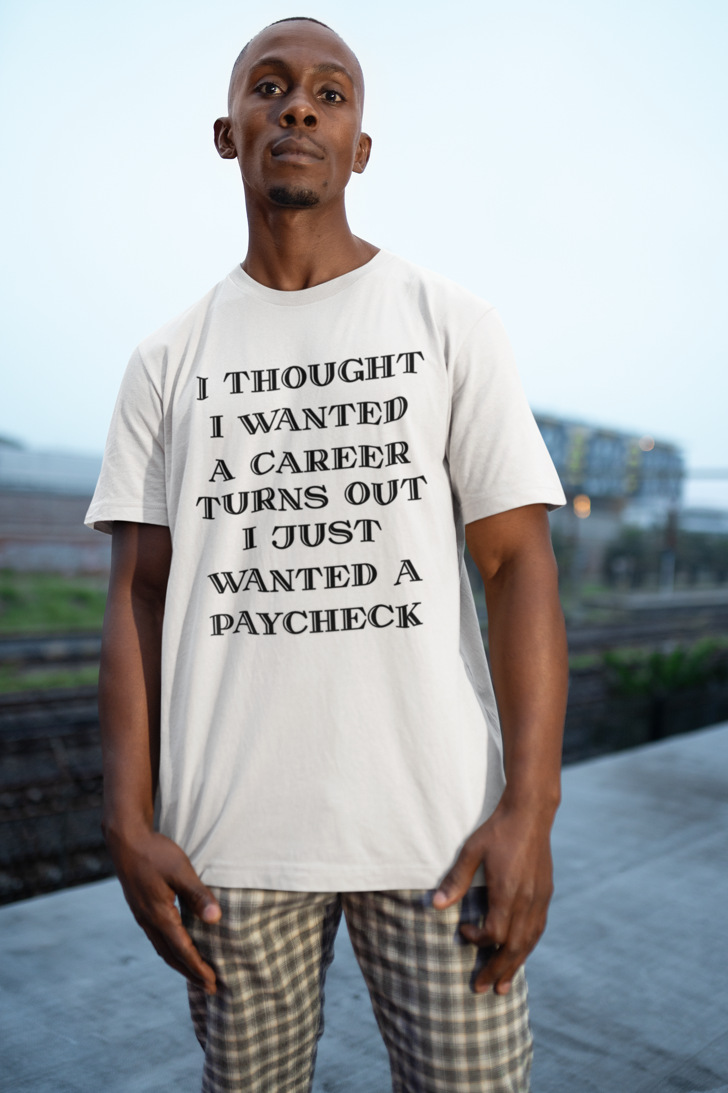 I thought I wanted a career